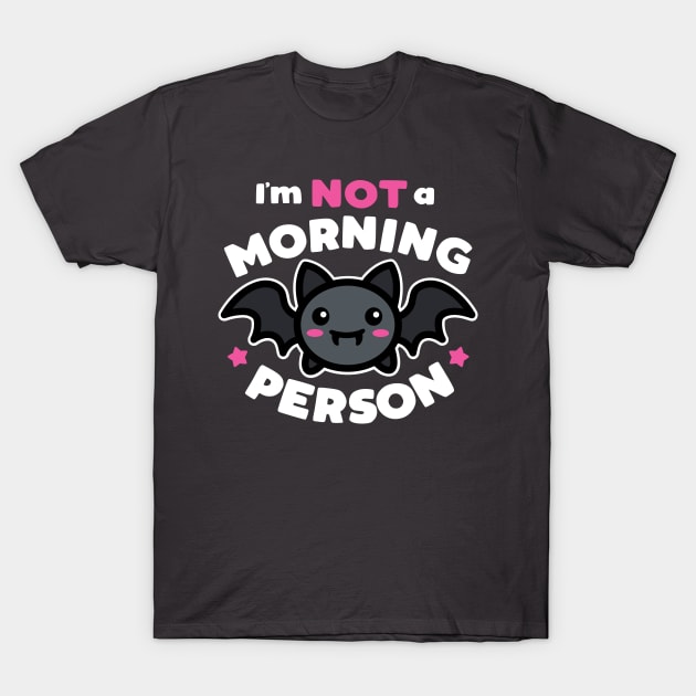 I'm Not A Morning Person T-Shirt by DetourShirts